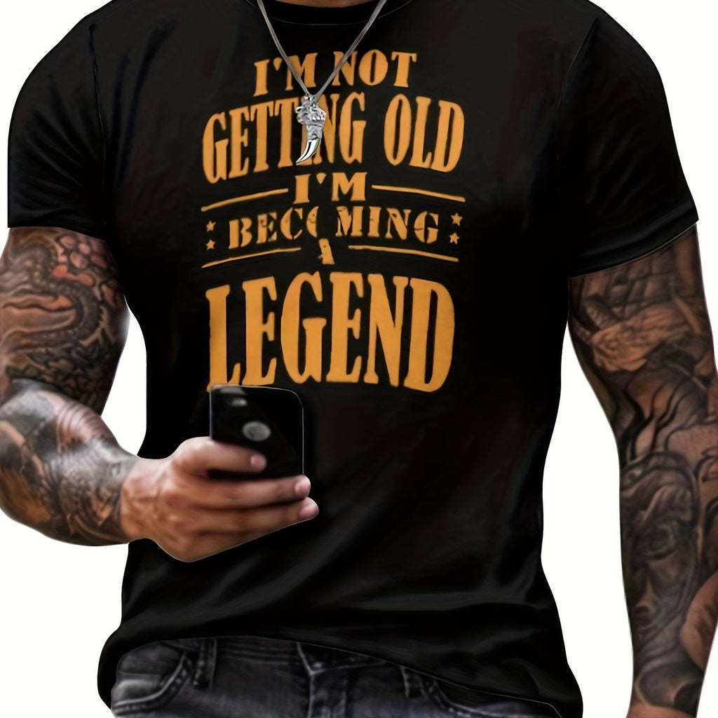 "I'm Becoming A Legend" Print Crew Neck T-shirt For Men, Casual Short Sleeve Top, Men's Novelty Tee For Summer Outing