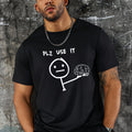 " Plz Use It "Trendy Print Casual Short-Sleeved T-Shirt For Men, Spring And Summer Top, Comfortable Round Neck Tee, Regular Fit, Versatile Fashion For Everyday Wear